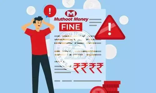 RBI slaps Rs10.5 lakh penalty on Muthoot Money RBI slaps Rs10.5 lakh penalty on Muthoot Money