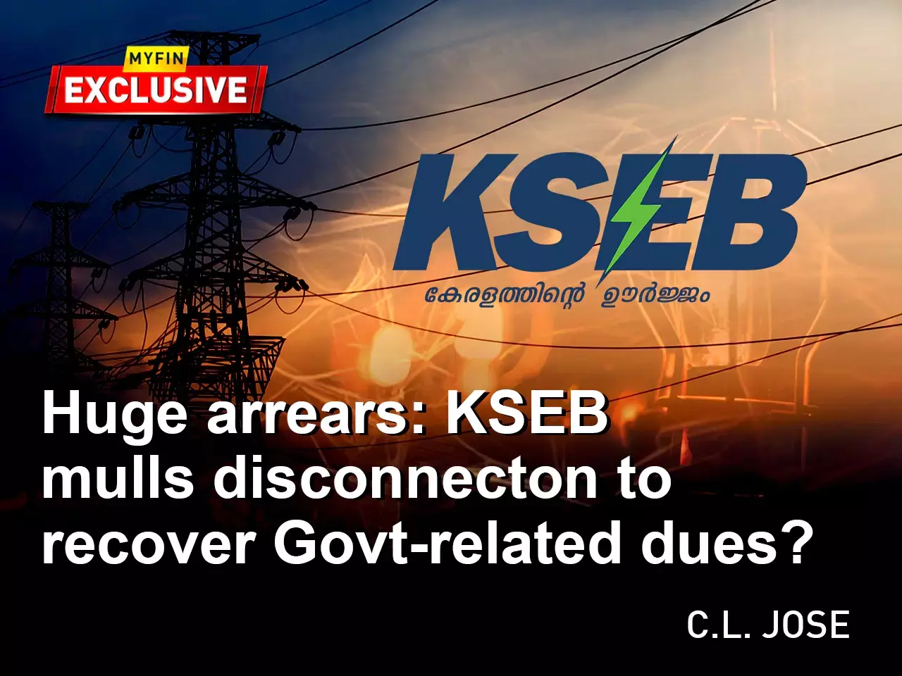 Huge arrears: KSEB mulls disconnection to recover Govt-related dues? Huge arrears: KSEB mulls disconnection to recover Govt-related dues?